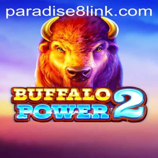 Exploring the Thrilling World of BuffaloPower2 at Paradise8