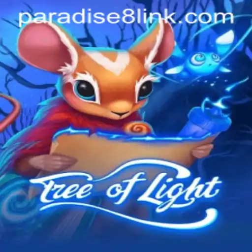 Unveiling the World of TreeofLight: Experience the Mystical Realm with Paradise8