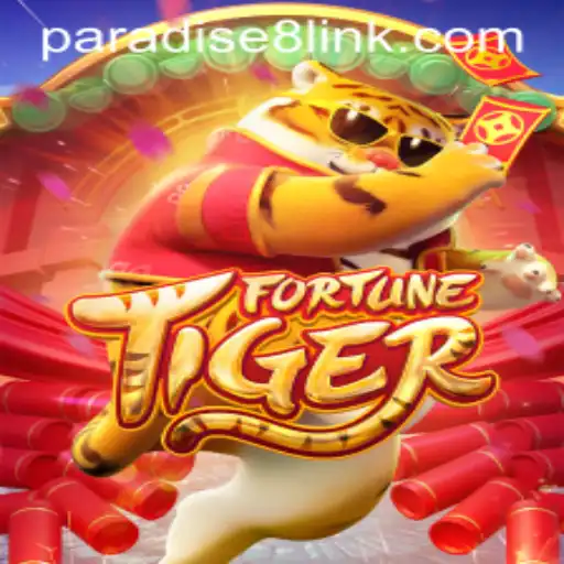 Exploring FortuneTiger at Paradise8: A Thrilling Casino Game Experience
