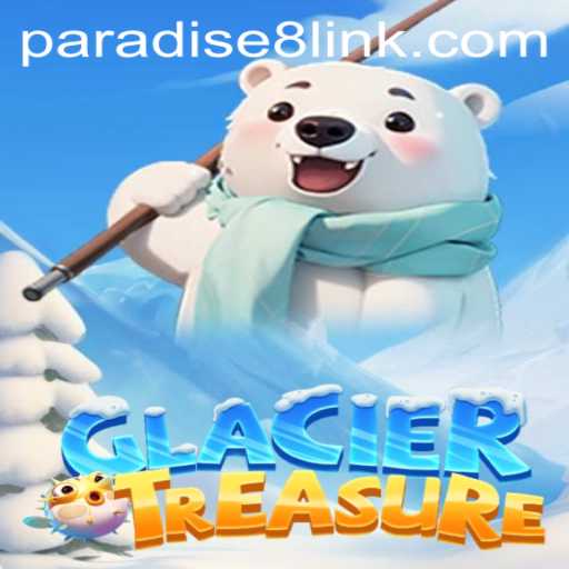 Exploring the Thrills of GlacierTreasure: A Dive into Paradise8