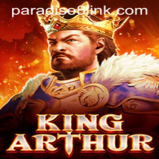 Exploring the Mystical World of KingArthur: A Journey Through Paradise8