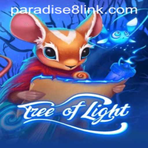 Unveiling the World of TreeofLight: Experience the Mystical Realm with Paradise8